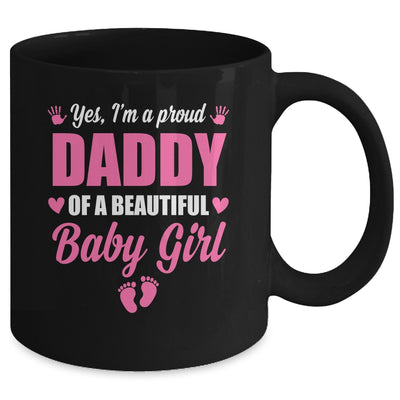 Proud Daddy Of A Beautiful Girl Father's Day New Dad Mug | teecentury