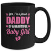 Proud Daddy Of A Beautiful Girl Father's Day New Dad Mug | teecentury
