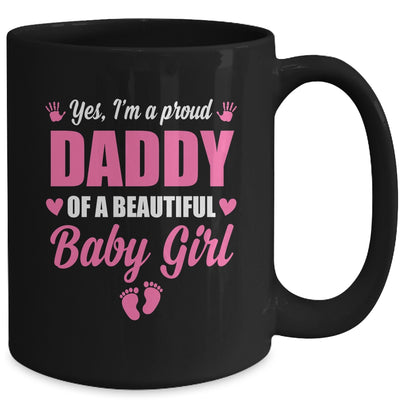 Proud Daddy Of A Beautiful Girl Father's Day New Dad Mug | teecentury