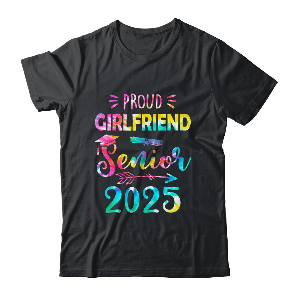 Proud Girlfriend Class Of 2025 Graduate Senior 25 Tie Dye Shirt & Hoodie | teecentury