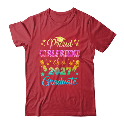 Proud Girlfriend Of A Class Of 2027 Graduate Senior 26 Tie Dye Shirt & Hoodie | teecentury