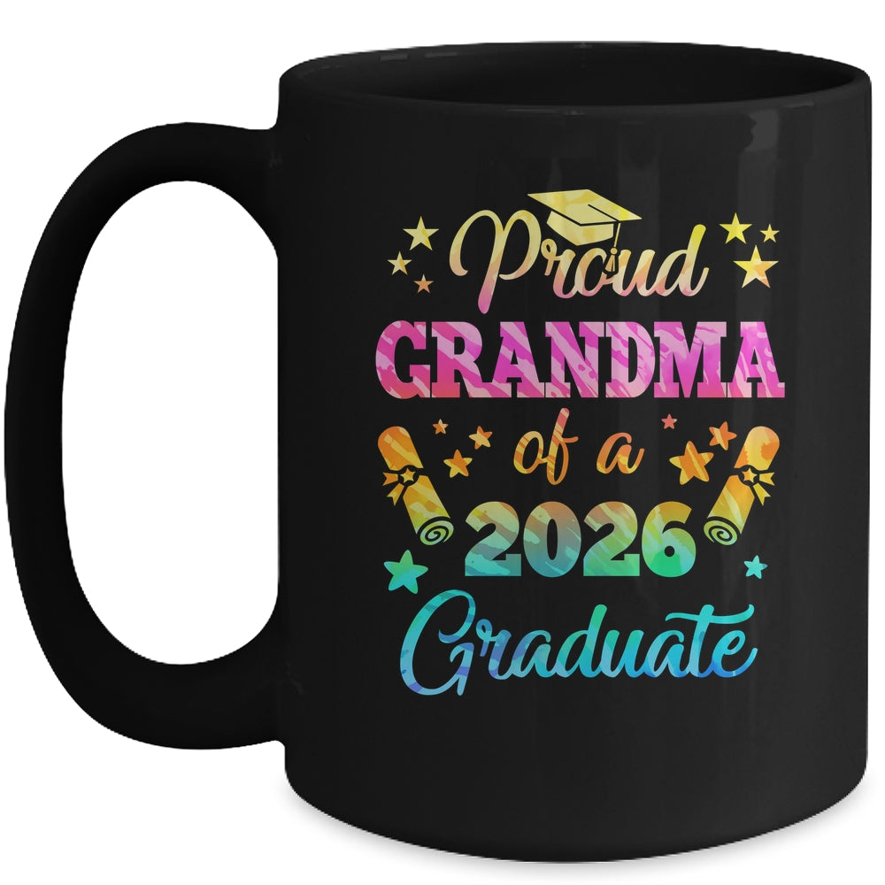 Proud Grandma Of A Class Of 2026 Graduate Senior 26 Tie Dye Mug | teecentury