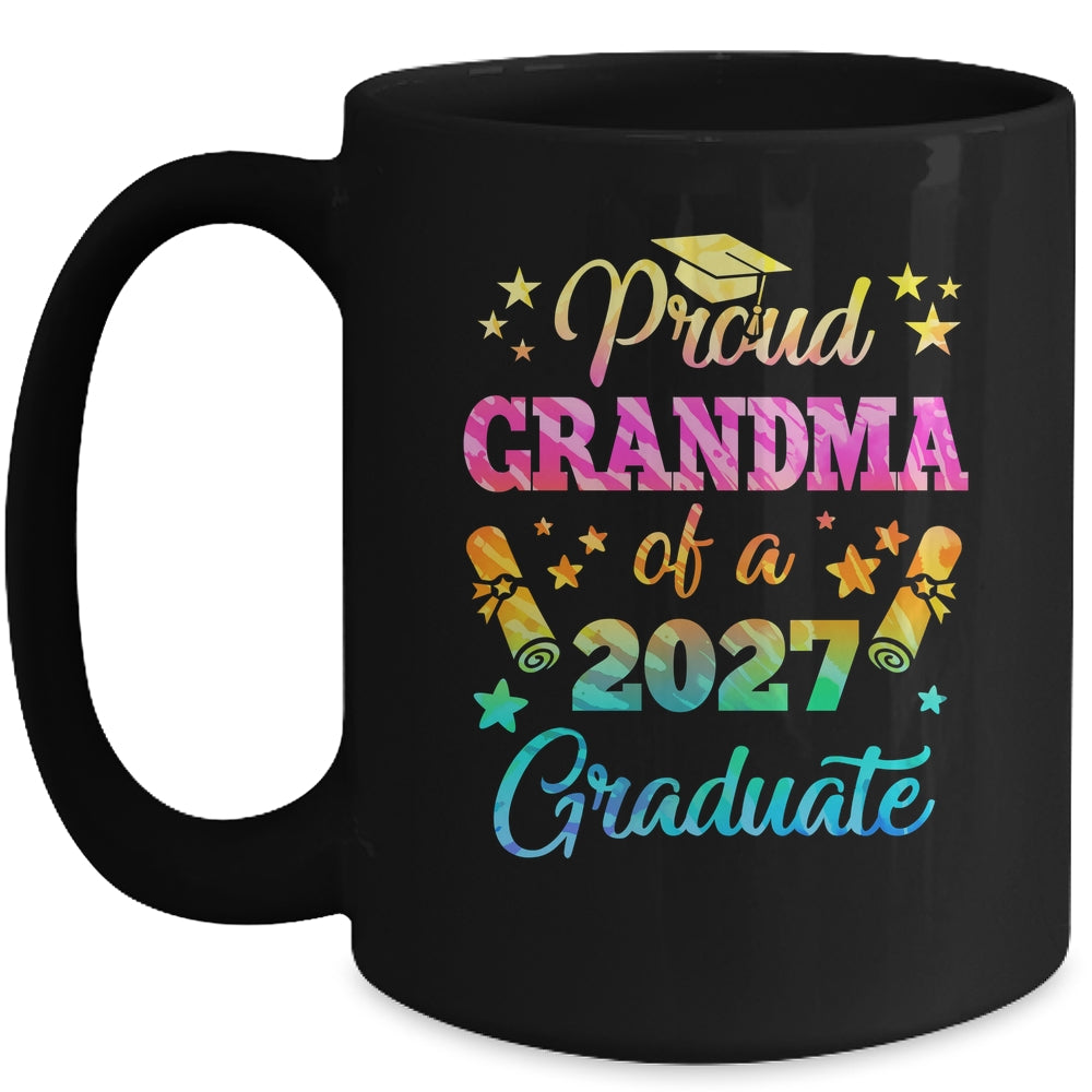 Proud Grandma Of A Class Of 2027 Graduate Senior 26 Tie Dye Mug | teecentury