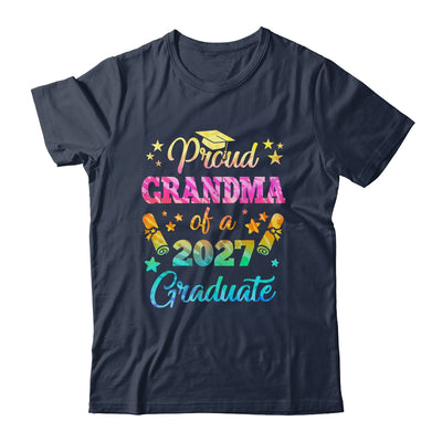 Proud Grandma Of A Class Of 2027 Graduate Senior 26 Tie Dye Shirt & Hoodie | teecentury
