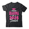 Proud Grandma Of A Senior Class Of 2025 Senior 2025 Pink Shirt & Hoodie | teecentury