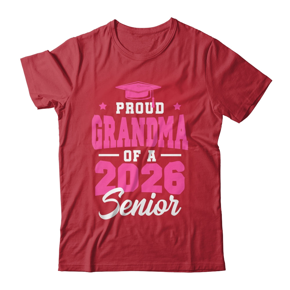 Proud Grandma Of A Senior Class Of 2026 Senior 2026 Pink Shirt & Hoodie | teecentury