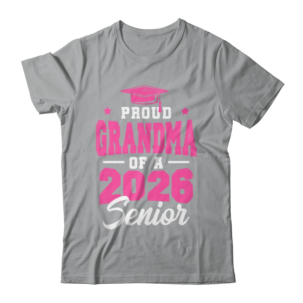 Proud Grandma Of A Senior Class Of 2026 Senior 2026 Pink Shirt & Hoodie | teecentury