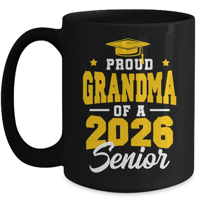 Proud Grandma Of A Senior Class Of 2026 Senior 2026 Yellow Mug | teecentury