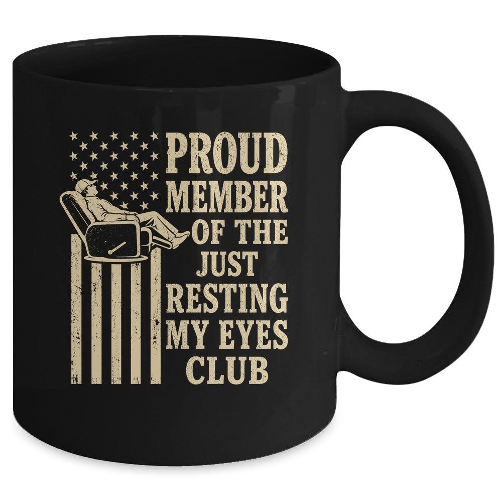 Proud Member Of Just Resting My Eyes Club Father'S Day Dad Mug | teecentury