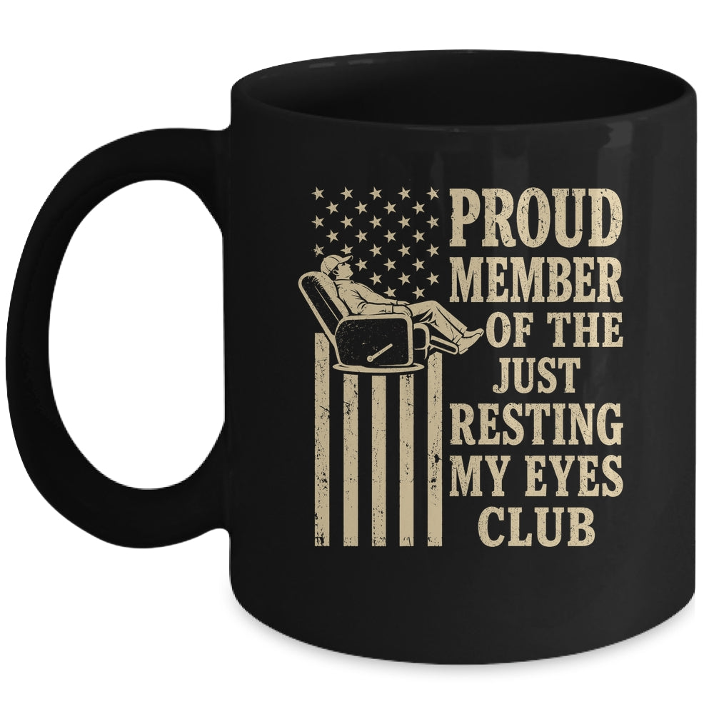 Proud Member Of Just Resting My Eyes Club Father'S Day Dad Mug | teecentury