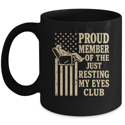 Proud Member Of Just Resting My Eyes Club Father'S Day Dad Mug | teecentury
