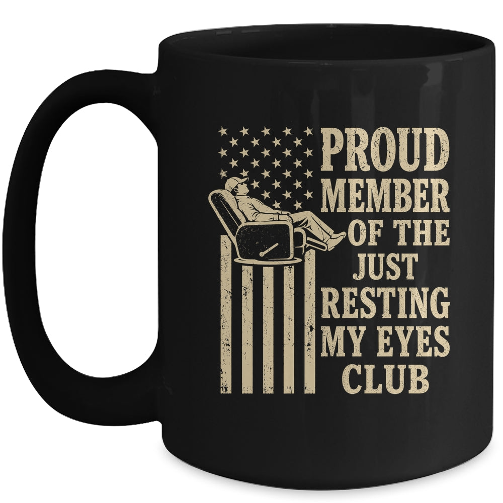Proud Member Of Just Resting My Eyes Club Father'S Day Dad Mug | teecentury