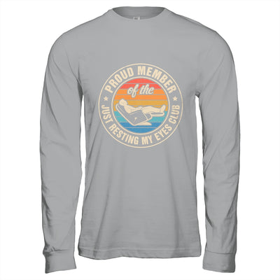 Proud Member Of The Just Resting My Eyes Club Dad Retirement Shirt & Hoodie | teecentury