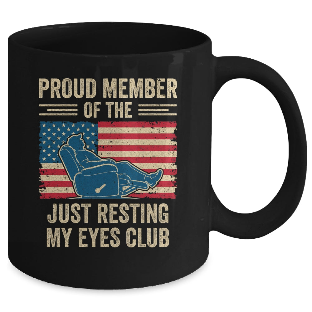 Proud Member Of The Just Resting My Eyes Club Father'S Day Mug | teecentury
