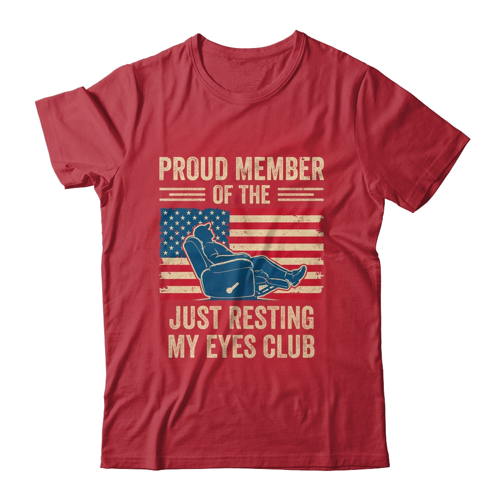 Proud Member Of The Just Resting My Eyes Club Father'S Day Shirt & Hoodie | teecentury