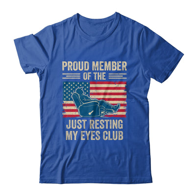 Proud Member Of The Just Resting My Eyes Club Father'S Day Shirt & Hoodie | teecentury