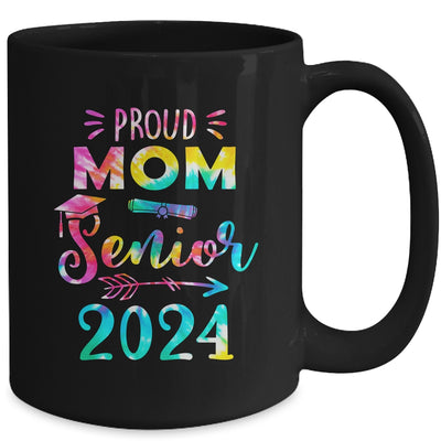 Proud Mom Class Of 2024 Graduate Senior 24 Tie Dye Mug | teecentury