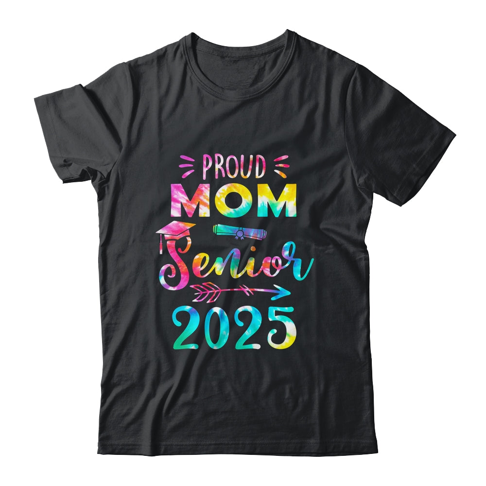 Proud Mom Class Of 2025 Graduate Senior 25 Tie Dye Shirt & Hoodie | teecentury