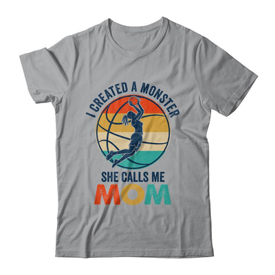 Proud Mom I Created A Monster She Calls Me Mom Basketball Shirt & Tank Top | teecentury