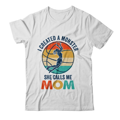 Proud Mom I Created A Monster She Calls Me Mom Basketball Shirt & Tank Top | teecentury