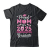 Proud Mom Of 2025 Kindergarten Graduate Mothers Day Shirt & Hoodie | teecentury