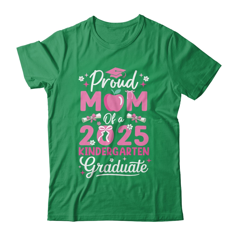 Proud Mom Of 2025 Kindergarten Graduate Mothers Day Shirt & Hoodie | teecentury