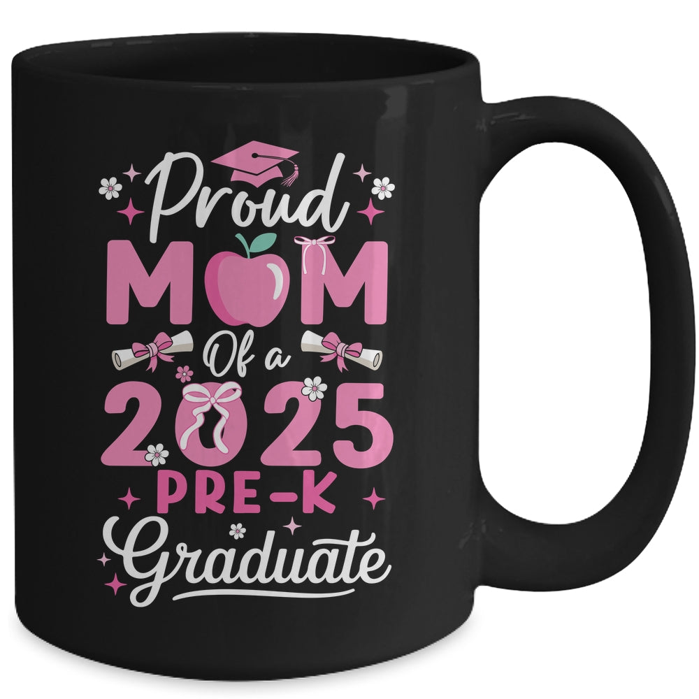Proud Mom Of 2025 Pre-K Graduate Mothers Day Graduation Prek Mug | teecentury