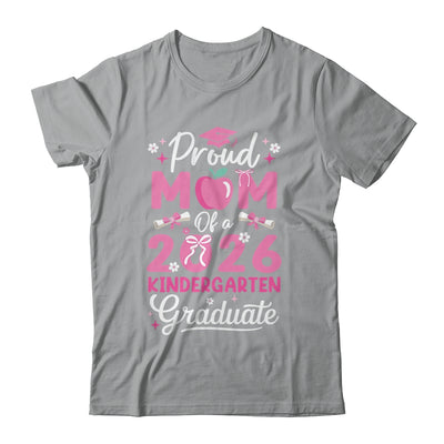 Proud Mom Of 2026 Kindergarten Graduate Mothers Day Shirt & Hoodie | teecentury