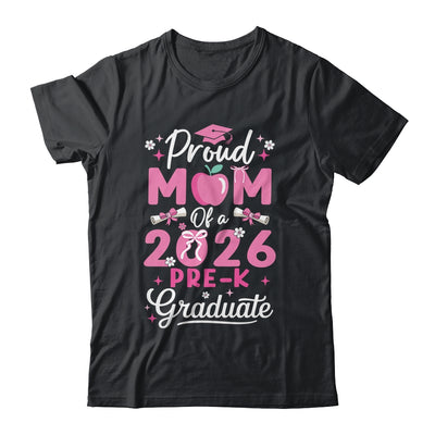 Proud Mom Of 2026 Pre-K Graduate Mothers Day Graduation Prek Shirt & Hoodie | teecentury