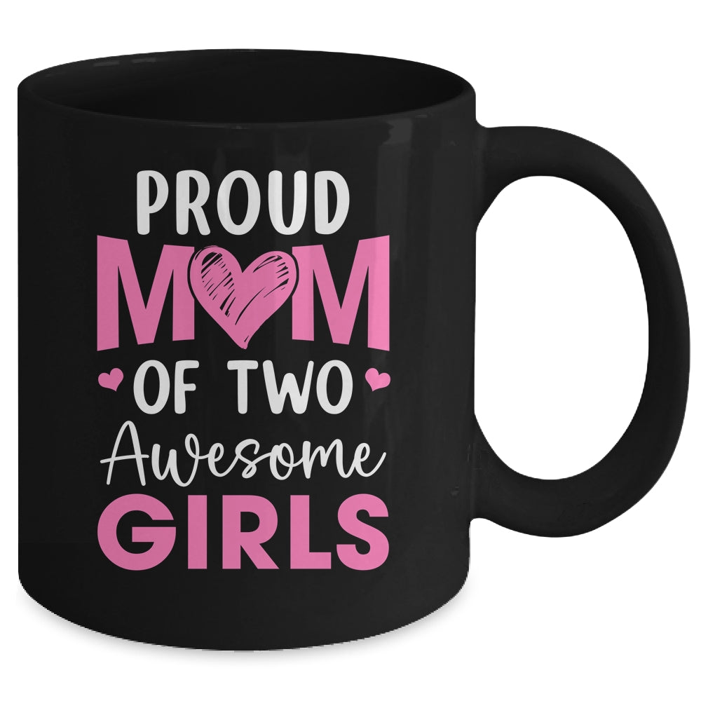 Proud Mom Of 3 Girls Awesome Three Daughters Mother's Day Mug | teecentury