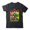 Proud Mom Of A Class Of 2024 Graduate Senior 24 Tie Dye Shirt & Hoodie | teecentury