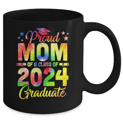 Proud Mom Of A Class Of 2024 Graduate Senior 24 Tie Dye Mug | teecentury