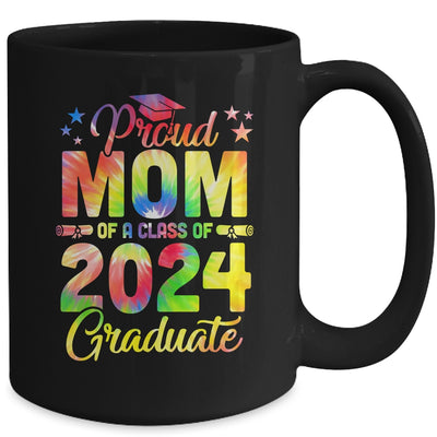 Proud Mom Of A Class Of 2024 Graduate Senior 24 Tie Dye Mug | teecentury