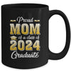Proud Mom Of A Class Of 2024 Graduate Senior Graduation Mug | teecentury
