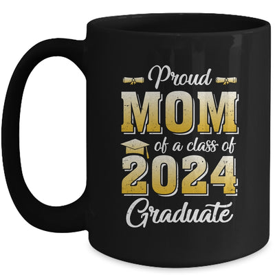 Proud Mom Of A Class Of 2024 Graduate Senior Graduation Mug | teecentury