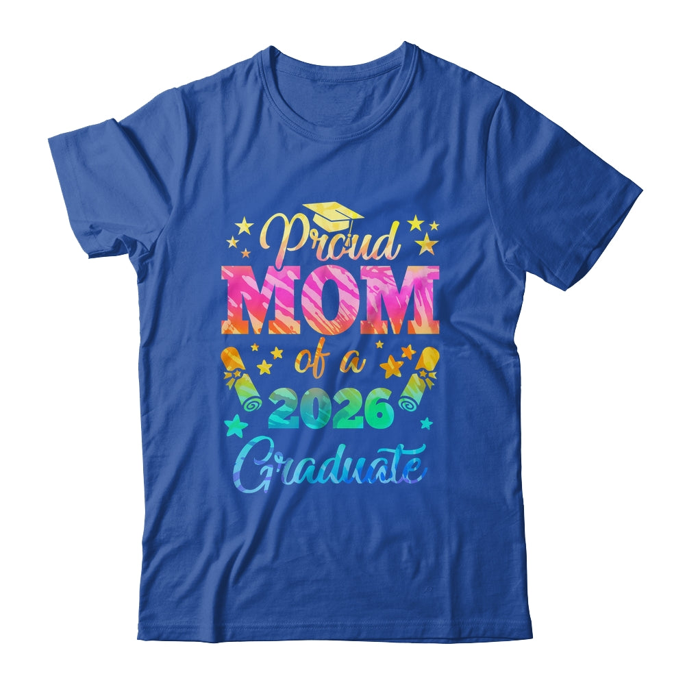 Proud Mom Of A Class Of 2026 Graduate Senior 26 Tie Dye Shirt & Hoodie | teecentury