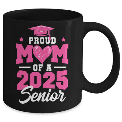 Proud Mom Of A Senior Class Of 2025 Senior Mom 2025 Pink Mug | teecentury