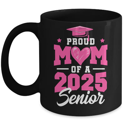 Proud Mom Of A Senior Class Of 2025 Senior Mom 2025 Pink Mug | teecentury