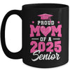 Proud Mom Of A Senior Class Of 2025 Senior Mom 2025 Pink Mug | teecentury