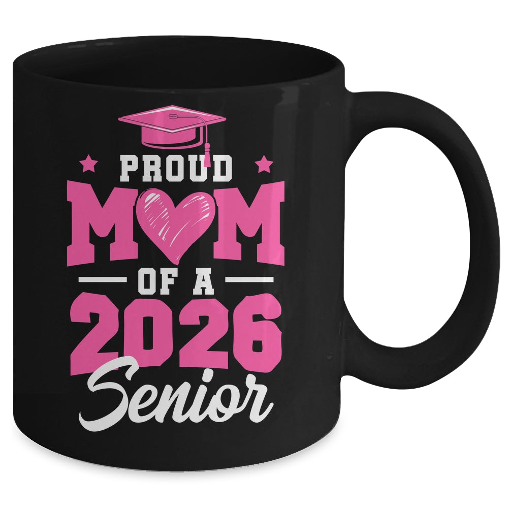 Proud Mom Of A Senior Class Of 2026 Senior Mom 2026 Pink Mug | teecentury