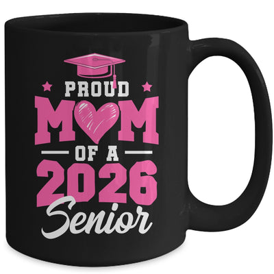 Proud Mom Of A Senior Class Of 2026 Senior Mom 2026 Pink Mug | teecentury