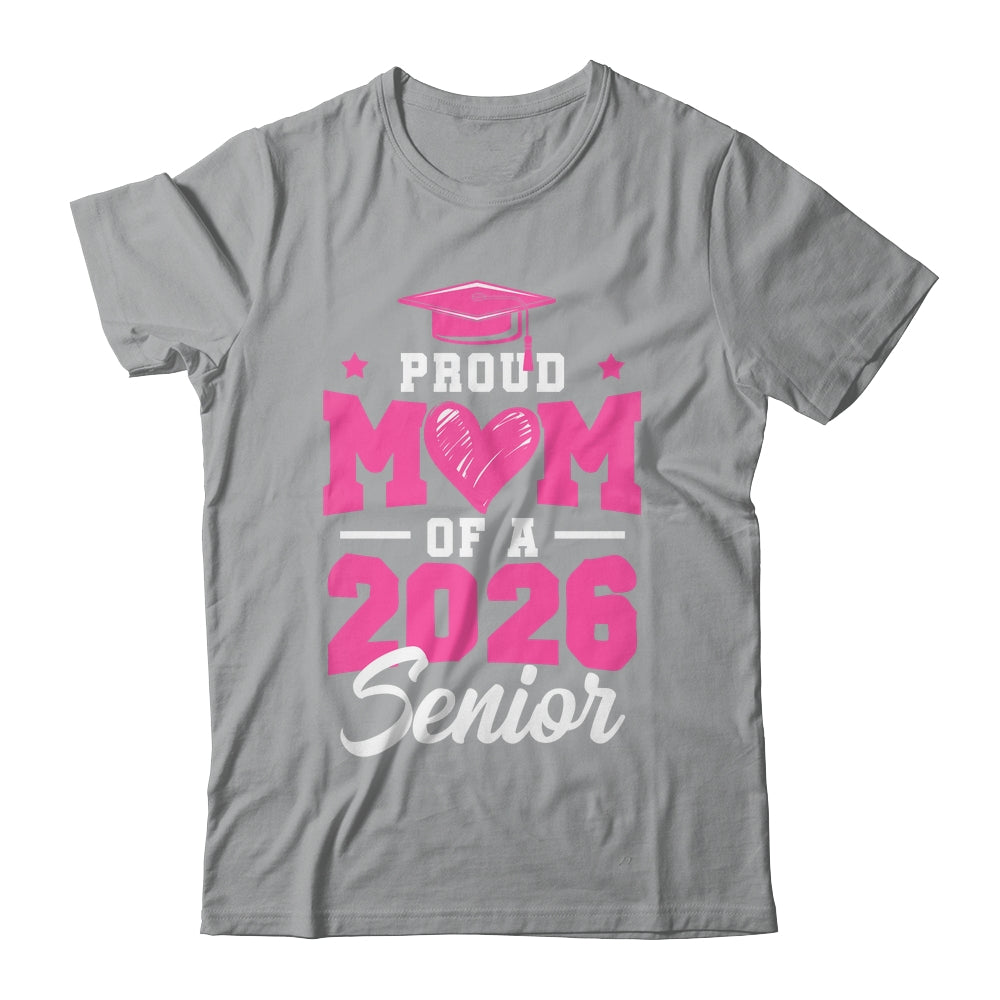 Proud Mom Of A Senior Class Of 2026 Senior Mom 2026 Pink Shirt & Hoodie | teecentury
