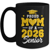Proud Mom Of A Senior Class Of 2026 Senior Mom 2026 Yellow Mug | teecentury