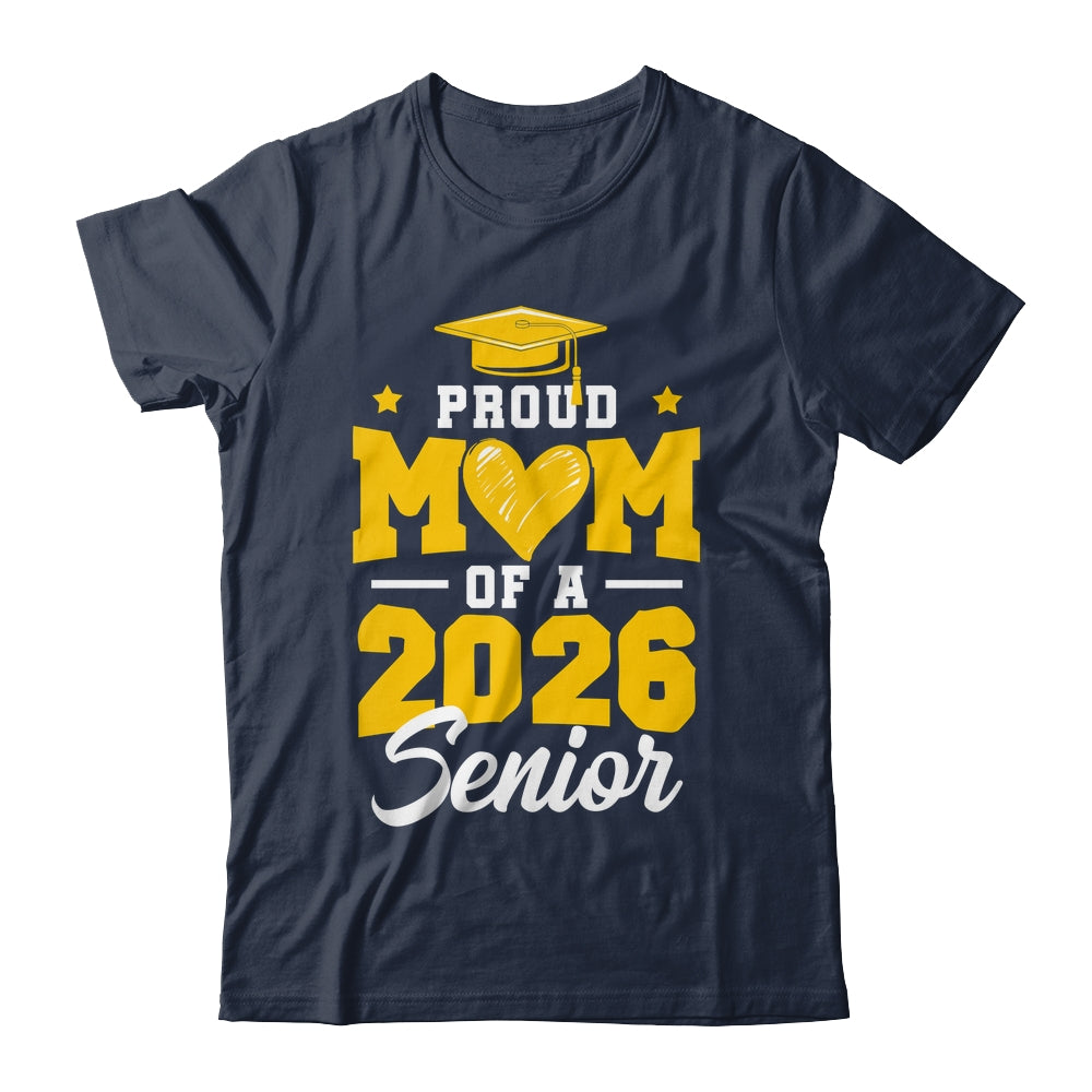 Proud Mom Of A Senior Class Of 2026 Senior Mom 2026 Yellow Shirt & Hoodie | teecentury
