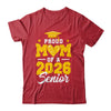 Proud Mom Of A Senior Class Of 2026 Senior Mom 2026 Yellow Shirt & Hoodie | teecentury