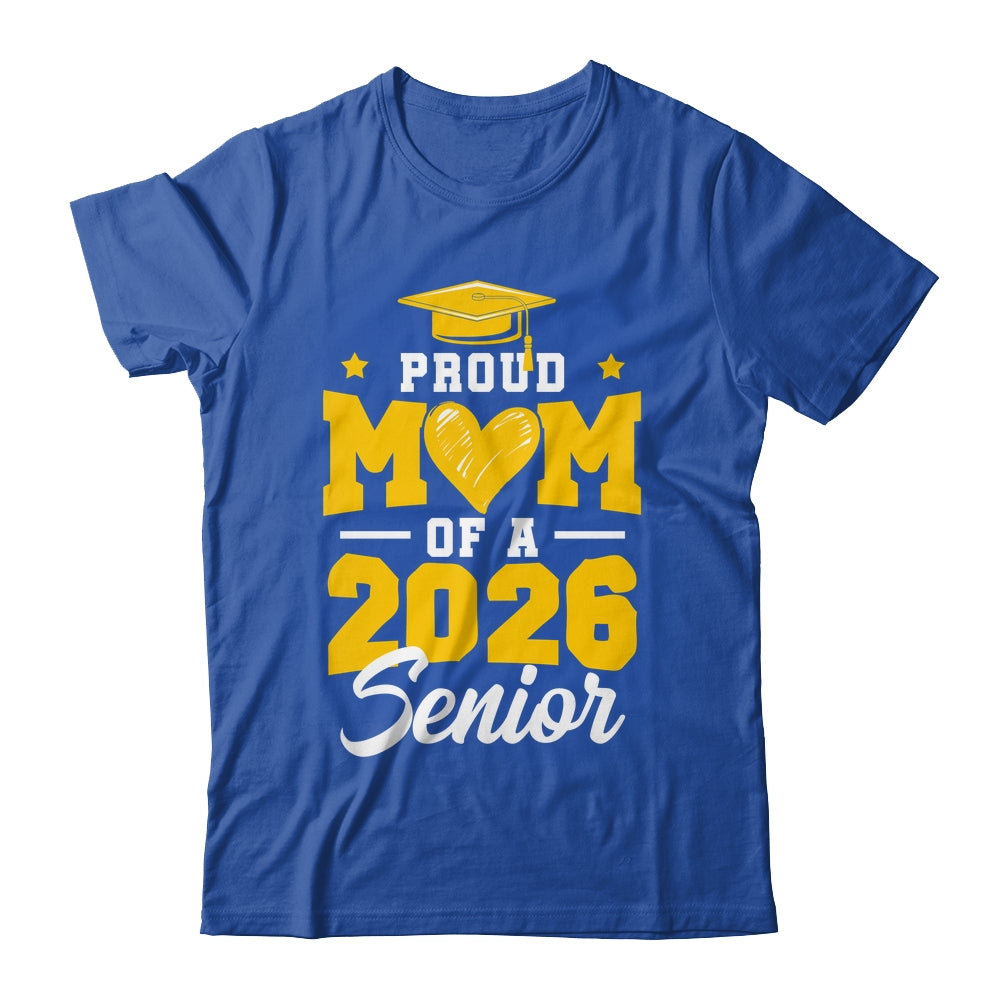 Proud Mom Of A Senior Class Of 2026 Senior Mom 2026 Yellow Shirt & Hoodie | teecentury