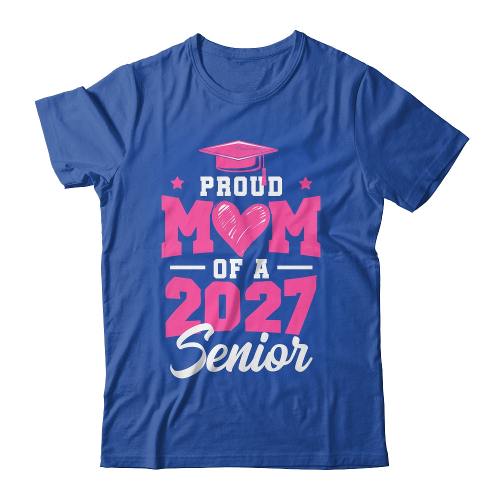 Proud Mom Of A Senior Class Of 2027 Senior Mom 2027 Pink Shirt & Hoodie | teecentury