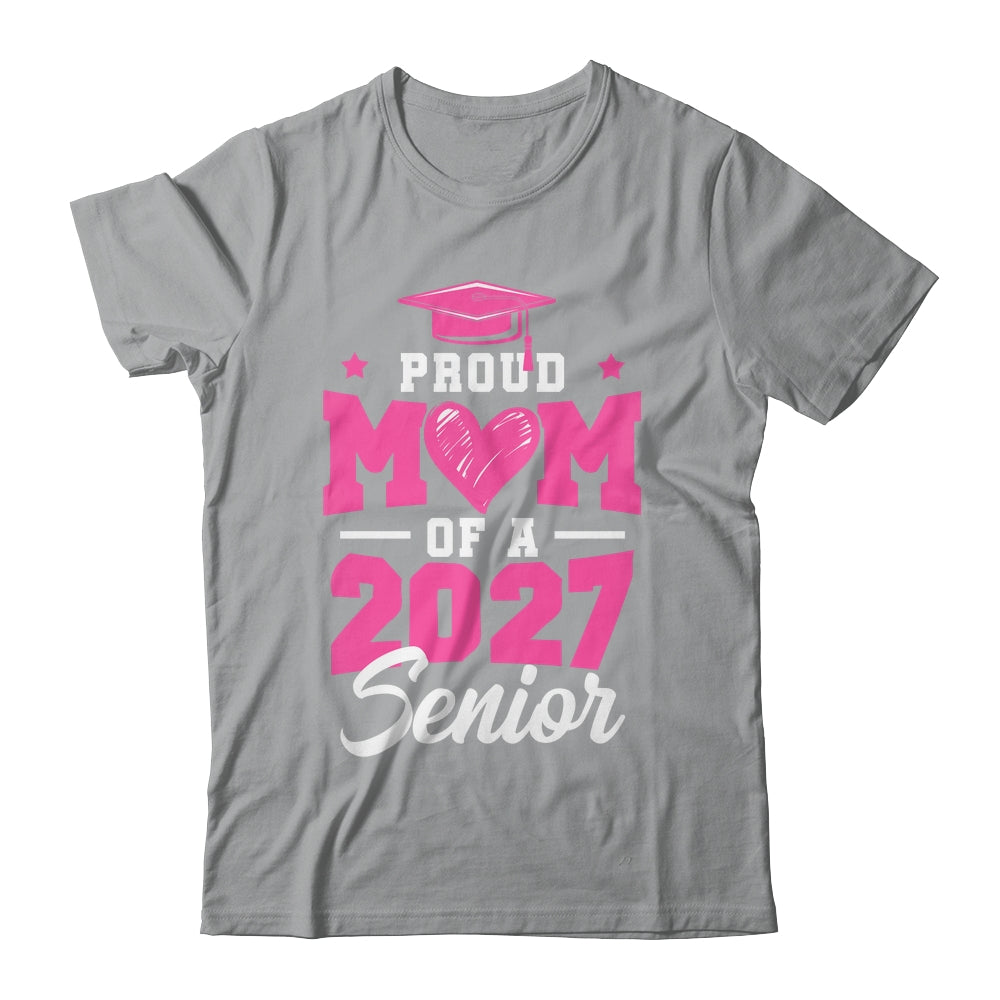 Proud Mom Of A Senior Class Of 2027 Senior Mom 2027 Pink Shirt & Hoodie | teecentury