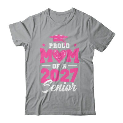 Proud Mom Of A Senior Class Of 2027 Senior Mom 2027 Pink Shirt & Hoodie | teecentury