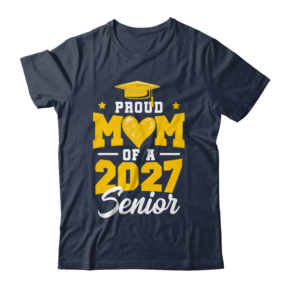 Proud Mom Of A Senior Class Of 2027 Senior Mom 2027 Yellow Shirt & Hoodie | teecentury